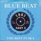 V.A. 'The Story Of Blue Beat: The Best In Ska 1961 Vol. 2'  2-CD
